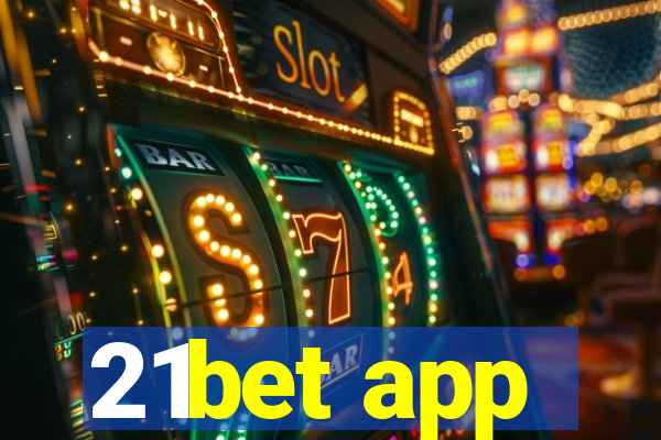 21bet app